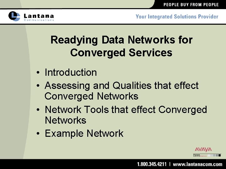 Readying Data Networks for Converged Services • Introduction • Assessing and Qualities that effect