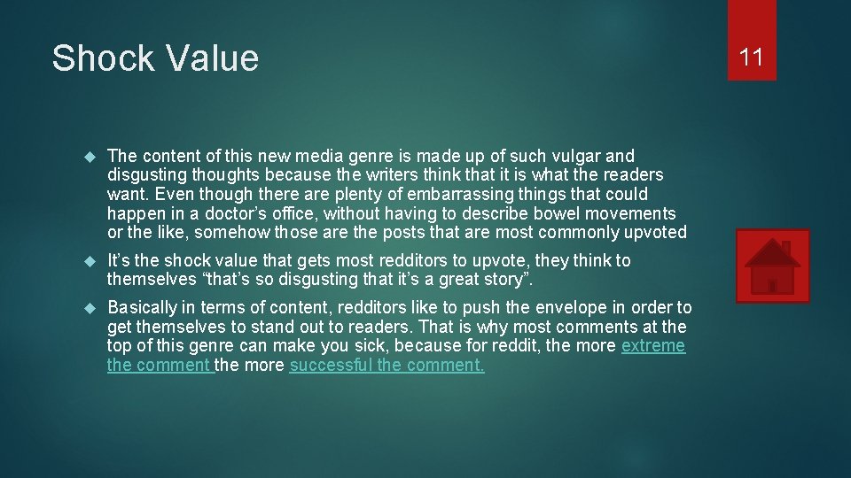 Shock Value The content of this new media genre is made up of such