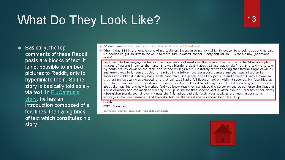 What Do They Look Like? Basically, the top comments of these Reddit posts are