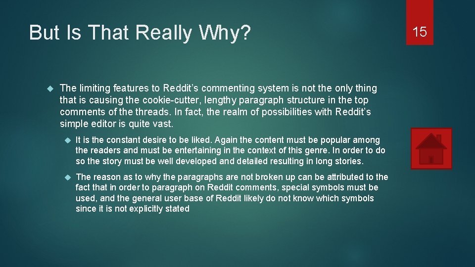 But Is That Really Why? The limiting features to Reddit’s commenting system is not