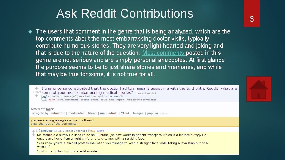 Ask Reddit Contributions The users that comment in the genre that is being analyzed,