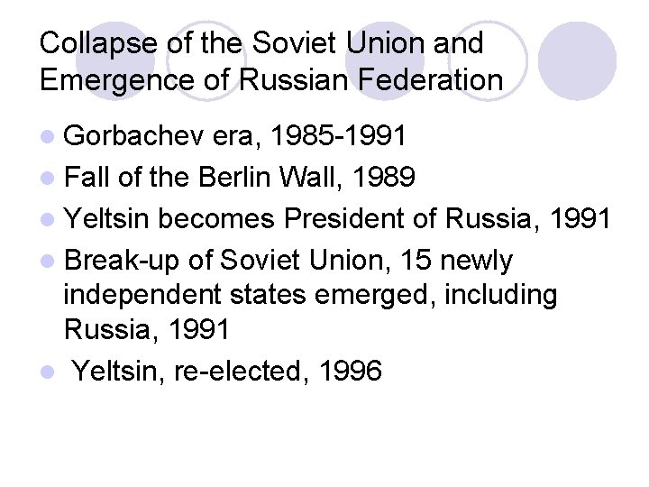 Collapse of the Soviet Union and Emergence of Russian Federation l Gorbachev era, 1985