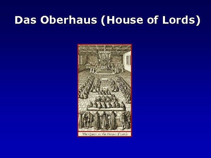 Das Oberhaus (House of Lords) 