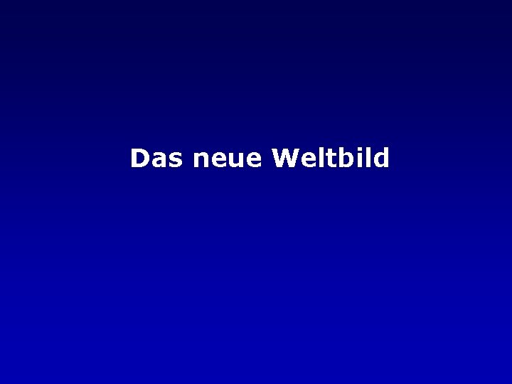 Das neue Weltbild 