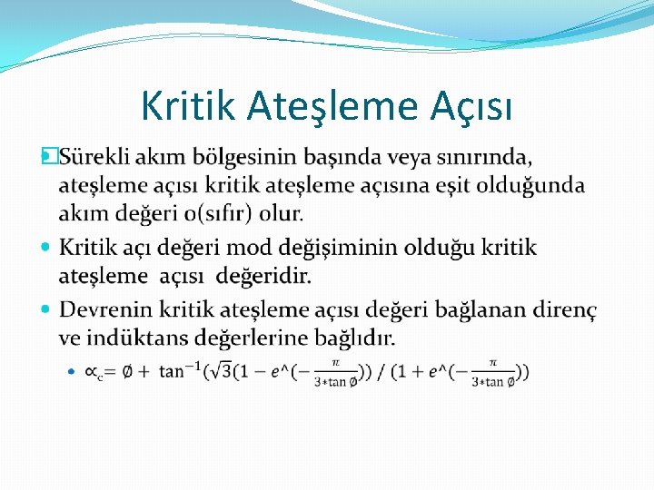 Kritik Ateşleme Açısı � 