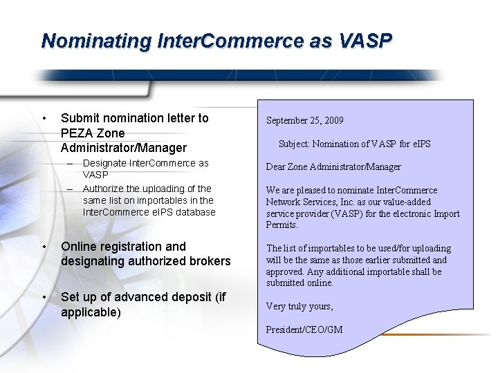 Nominating Inter. Commerce as VASP • Submit nomination letter to PEZA Zone Administrator/Manager –