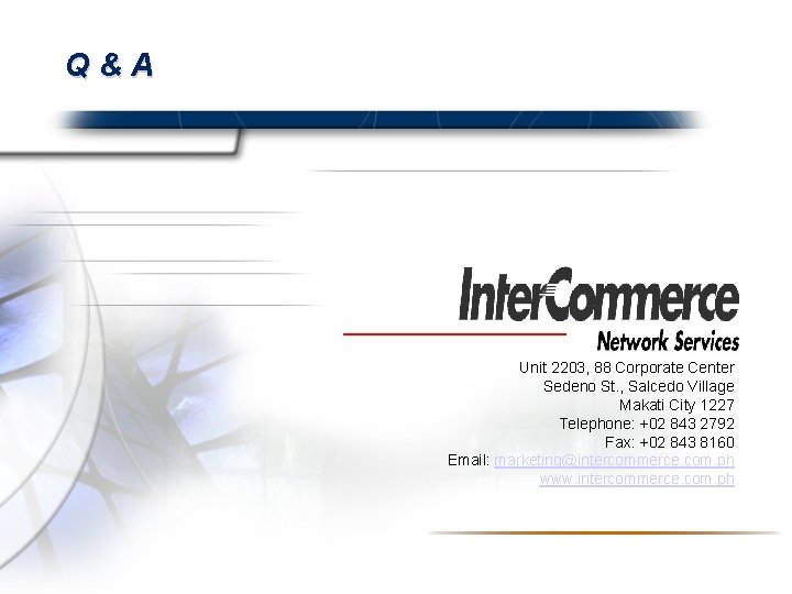 Q&A Unit 2203, 88 Corporate Center Sedeno St. , Salcedo Village Makati City 1227