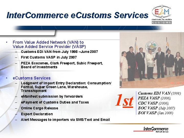 Inter. Commerce e. Customs Services • From Value Added Network (VAN) to Value Added