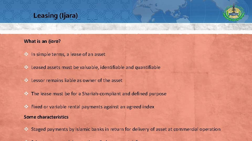 Leasing (Ijara) What is an Ijara? v In simple terms, a lease of an