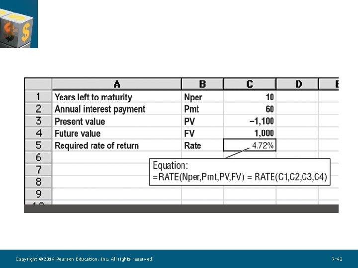 Copyright © 2014 Pearson Education, Inc. All rights reserved. 7 -42 