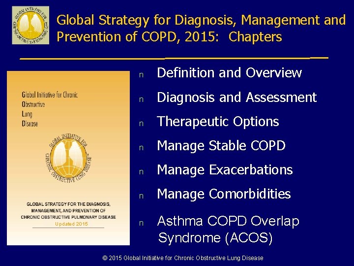 Global Strategy for Diagnosis, Management and Prevention of COPD, 2015: Chapters Updated 2015 n