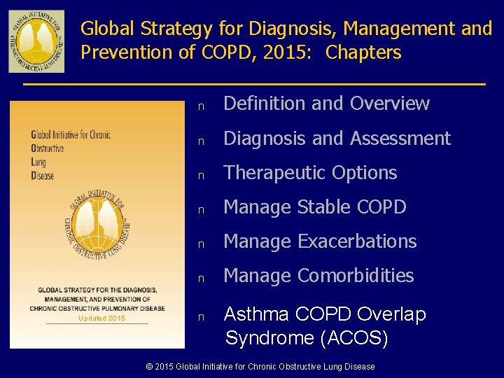 Global Strategy for Diagnosis, Management and Prevention of COPD, 2015: Chapters Updated 2015 n