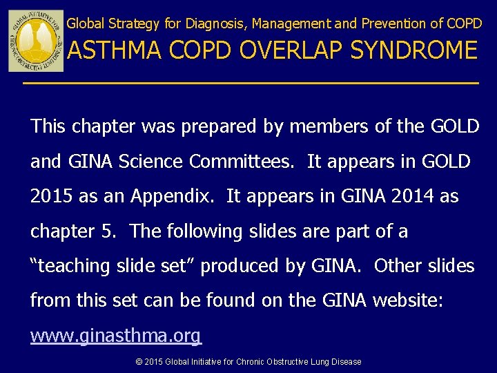 Global Strategy for Diagnosis, Management and Prevention of COPD ASTHMA COPD OVERLAP SYNDROME This