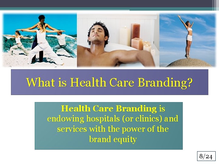 What is Health Care Branding? Health Care Branding is endowing hospitals (or clinics) and