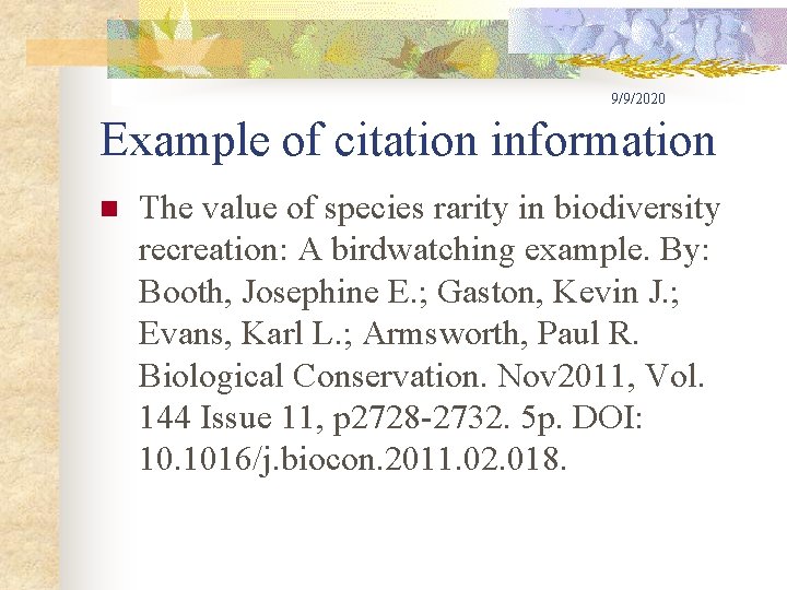 9/9/2020 Example of citation information n The value of species rarity in biodiversity recreation: