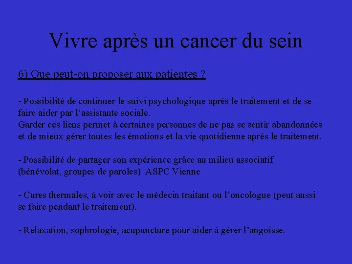 Vivre après un cancer du sein 6) Que peut-on proposer aux patientes ? -