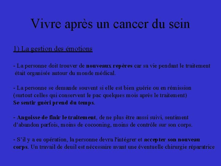 Vivre après un cancer du sein 1) La gestion des émotions - La personne