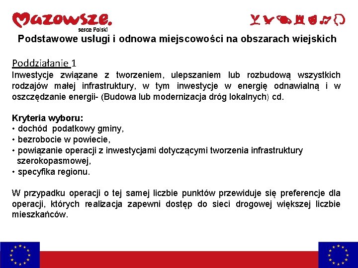 Podstawowe usługi i odnowa miejscowości na obszarach wiejskich Poddziałanie 1 Inwestycje związane z tworzeniem,