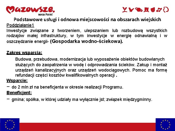 Podstawowe usługi i odnowa miejscowości na obszarach wiejskich Poddziałanie 1 Inwestycje związane z tworzeniem,