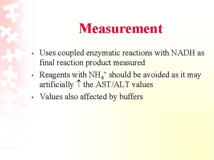 Measurement • • • Uses coupled enzymatic reactions with NADH as final reaction product