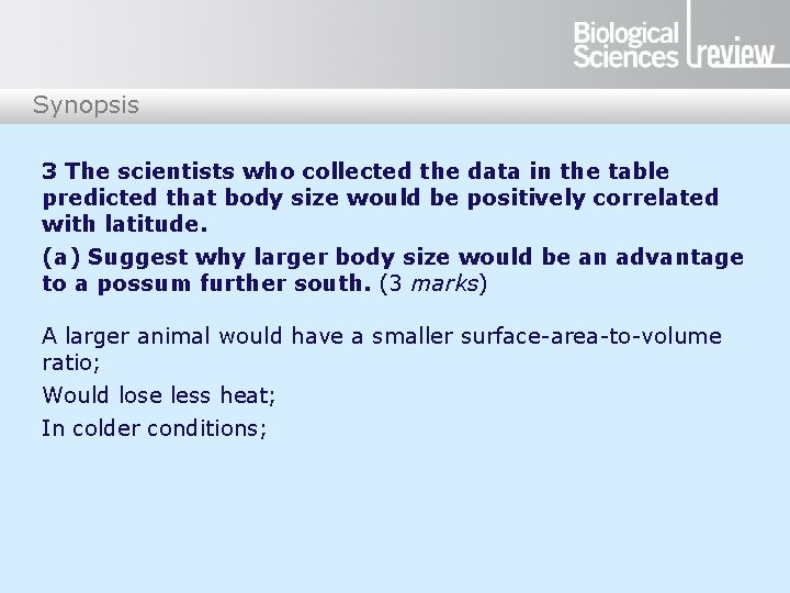 Synopsis 3 The scientists who collected the data in the table predicted that body