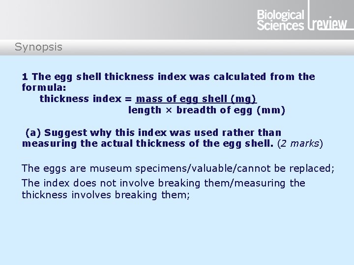 Synopsis 1 The egg shell thickness index was calculated from the formula: thickness index