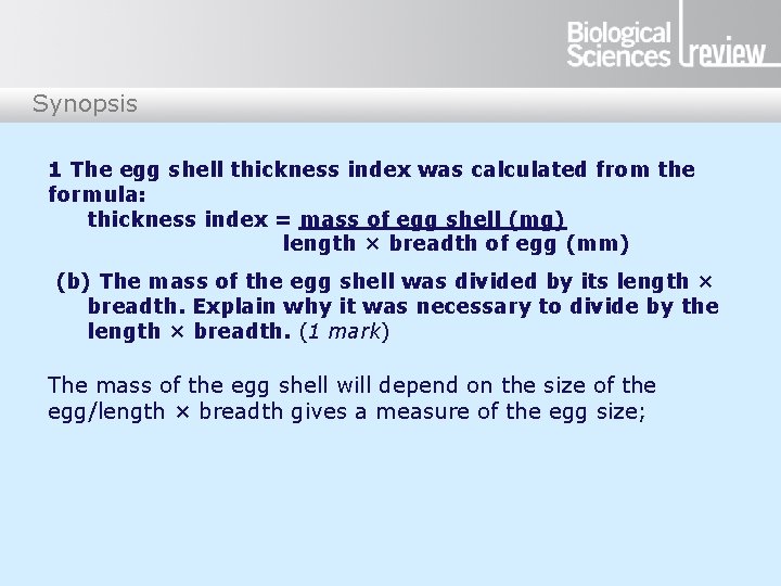Synopsis 1 The egg shell thickness index was calculated from the formula: thickness index