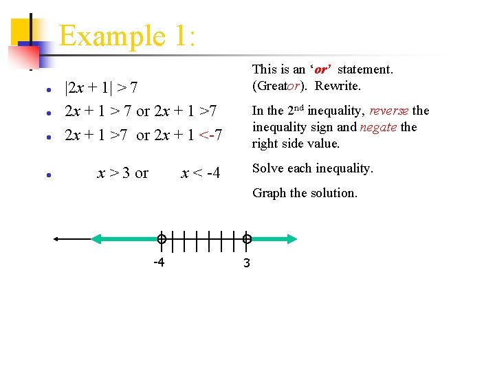 Example 1: ● ● This is an ‘or’ statement. (Greator). Rewrite. |2 x +