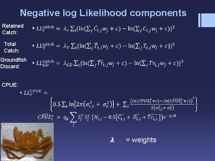 Negative log Likelihood components Retained Catch: § Total Catch: Groundfish Discard: CPUE: ADFG =