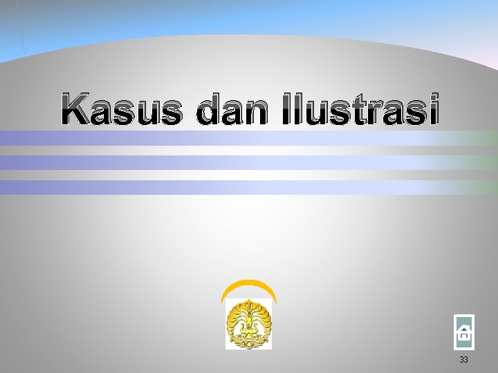 Kasus dan Ilustrasi 33 