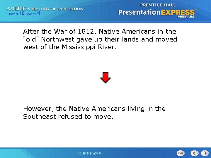 Chapter 10 Section 4 After the War of 1812, Native Americans in the “old”