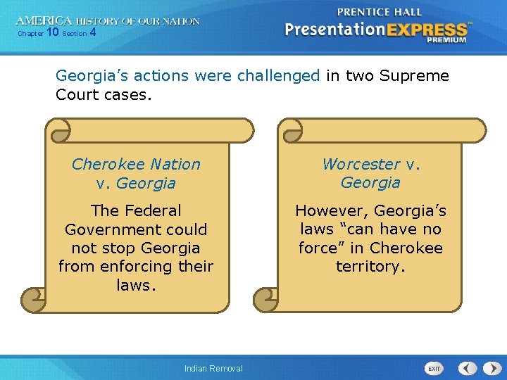 Chapter 10 Section 4 Georgia’s actions were challenged in two Supreme Court cases. Cherokee