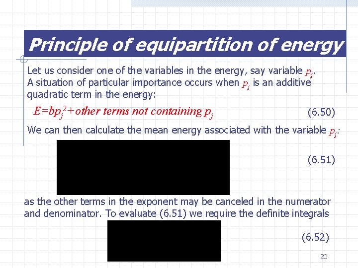 Principle of equipartition of energy Let us consider one of the variables in the