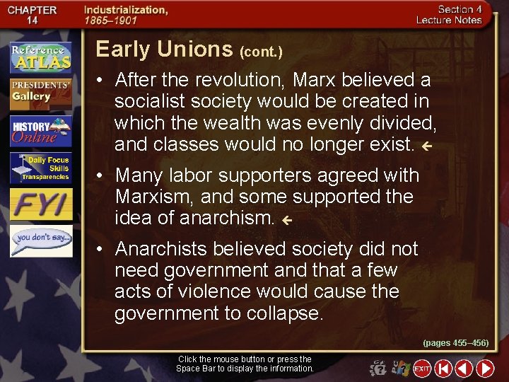 Early Unions (cont. ) • After the revolution, Marx believed a socialist society would