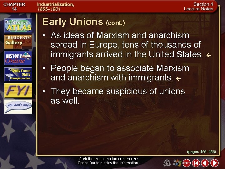 Early Unions (cont. ) • As ideas of Marxism and anarchism spread in Europe,