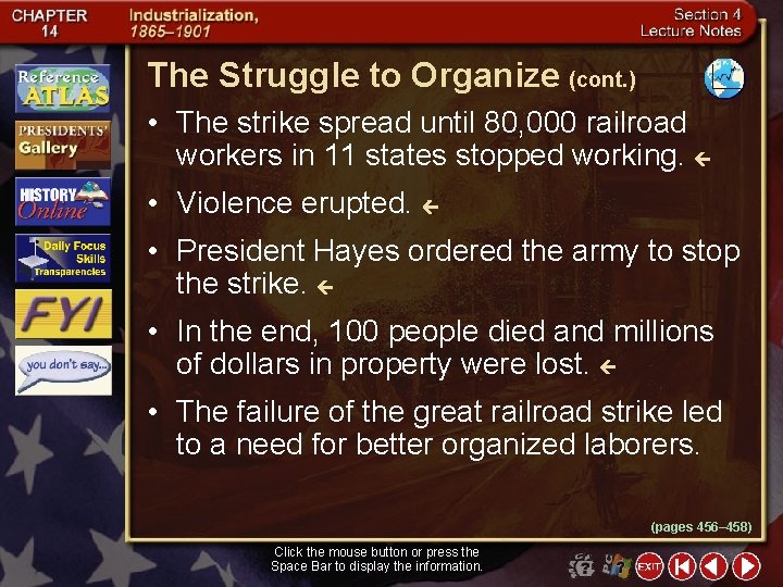 The Struggle to Organize (cont. ) • The strike spread until 80, 000 railroad