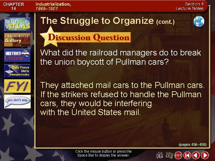 The Struggle to Organize (cont. ) What did the railroad managers do to break