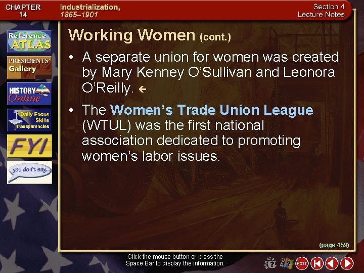 Working Women (cont. ) • A separate union for women was created by Mary