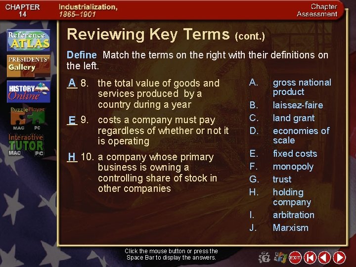 Reviewing Key Terms (cont. ) Define Match the terms on the right with their