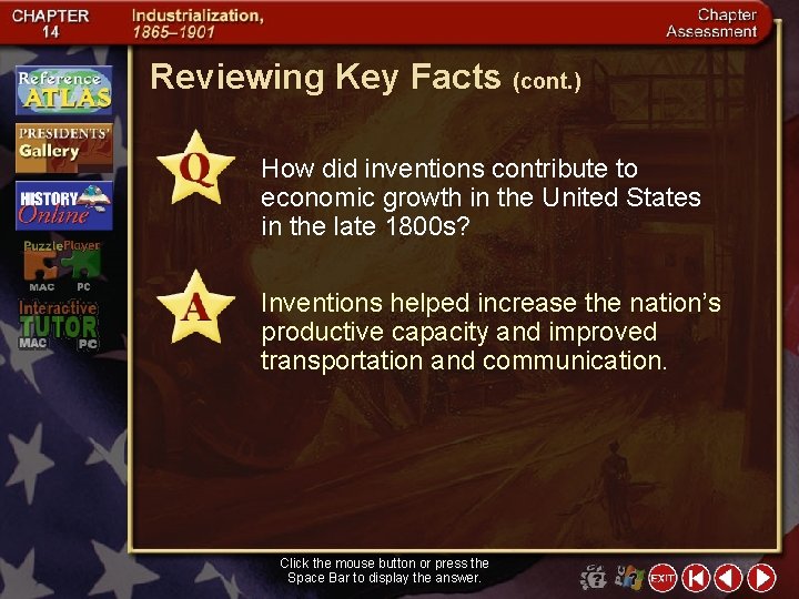 Reviewing Key Facts (cont. ) How did inventions contribute to economic growth in the
