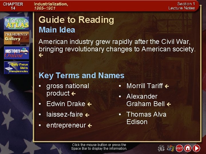 Guide to Reading Main Idea American industry grew rapidly after the Civil War, bringing