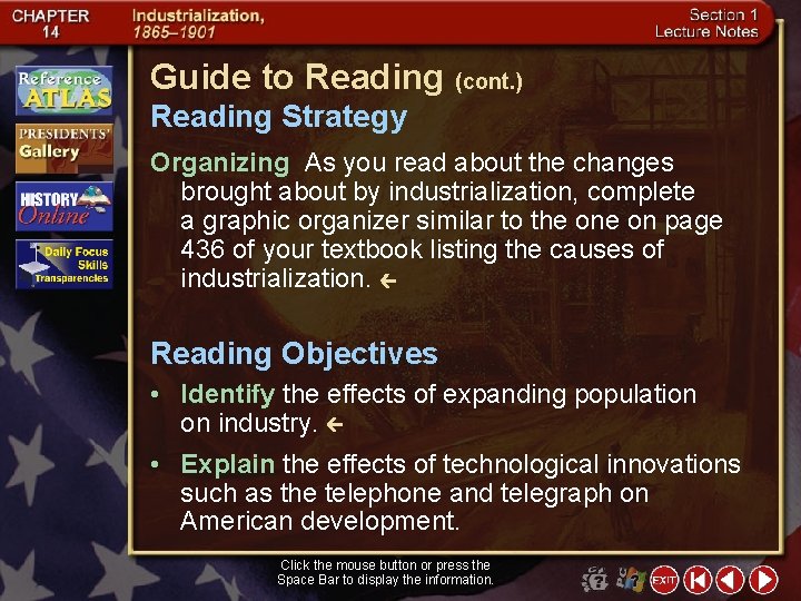 Guide to Reading (cont. ) Reading Strategy Organizing As you read about the changes