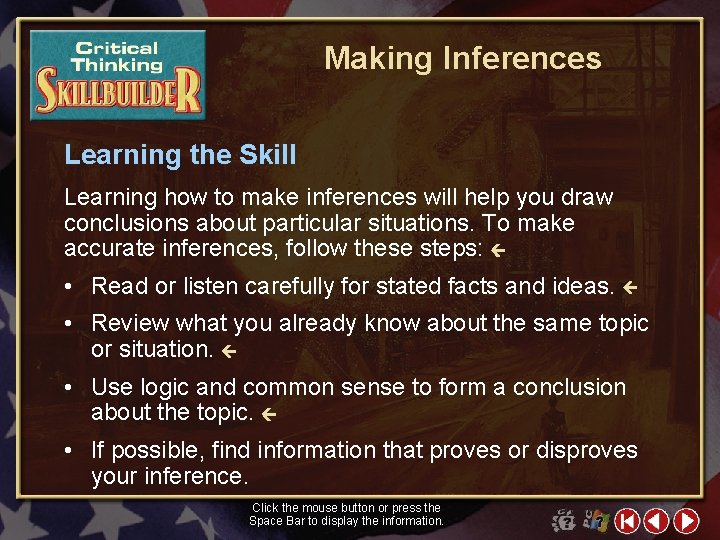 Making Inferences Learning the Skill Learning how to make inferences will help you draw