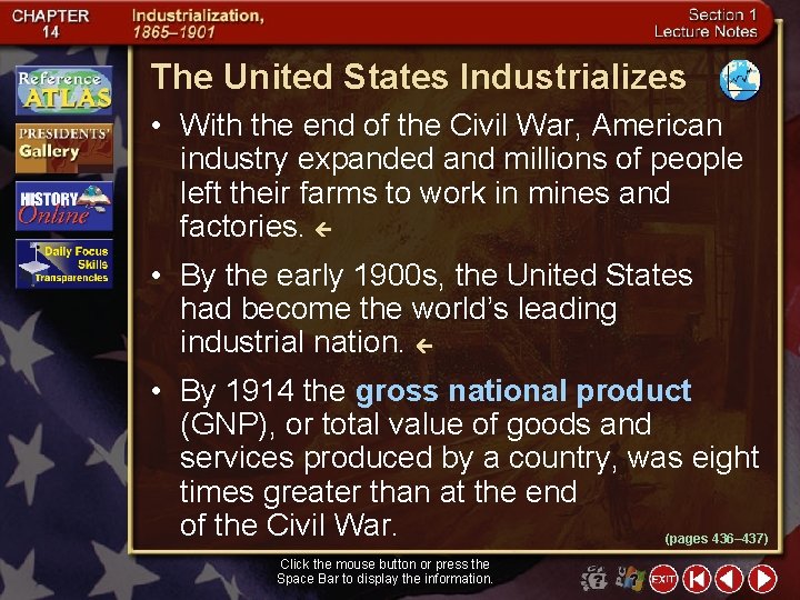 The United States Industrializes • With the end of the Civil War, American industry