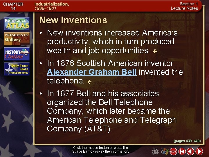New Inventions • New inventions increased America’s productivity, which in turn produced wealth and