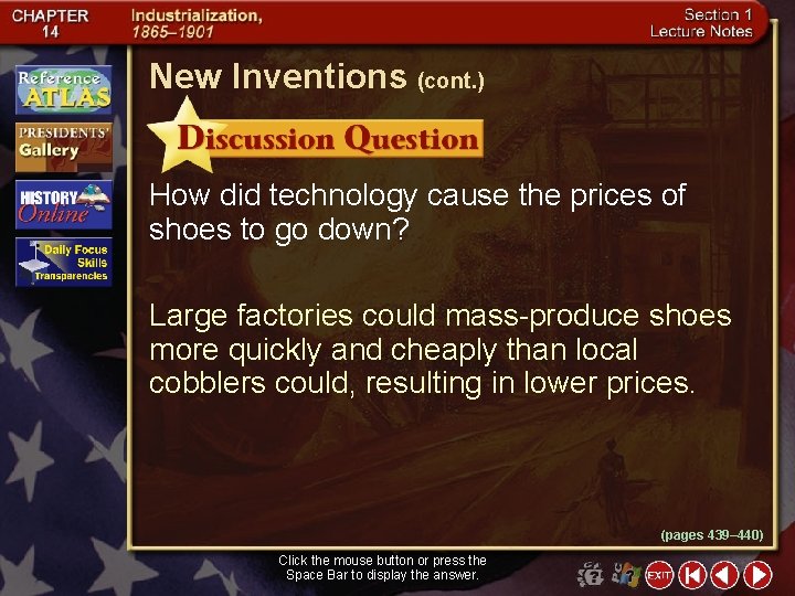 New Inventions (cont. ) How did technology cause the prices of shoes to go