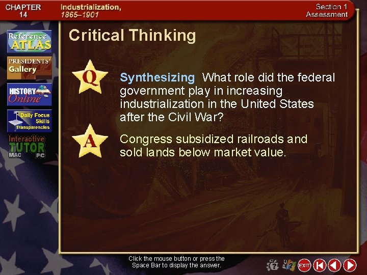 Critical Thinking Synthesizing What role did the federal government play in increasing industrialization in