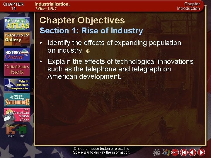 Chapter Objectives Section 1: Rise of Industry • Identify the effects of expanding population