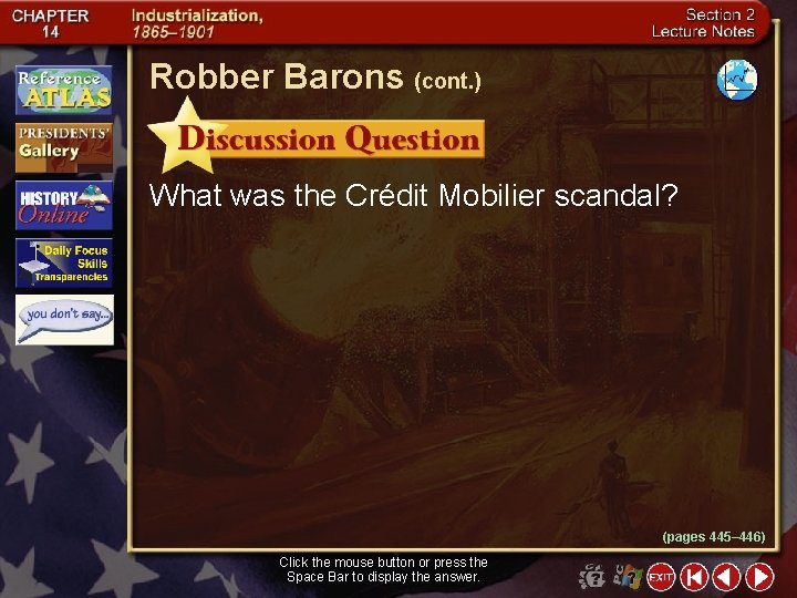 Robber Barons (cont. ) What was the Crédit Mobilier scandal? (pages 445– 446) Click