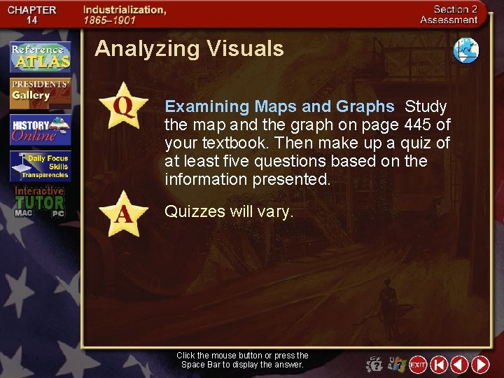 Analyzing Visuals Examining Maps and Graphs Study the map and the graph on page